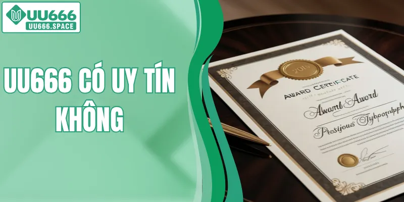 uu666 có uy tín không